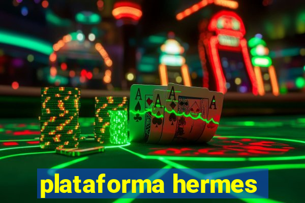 plataforma hermes